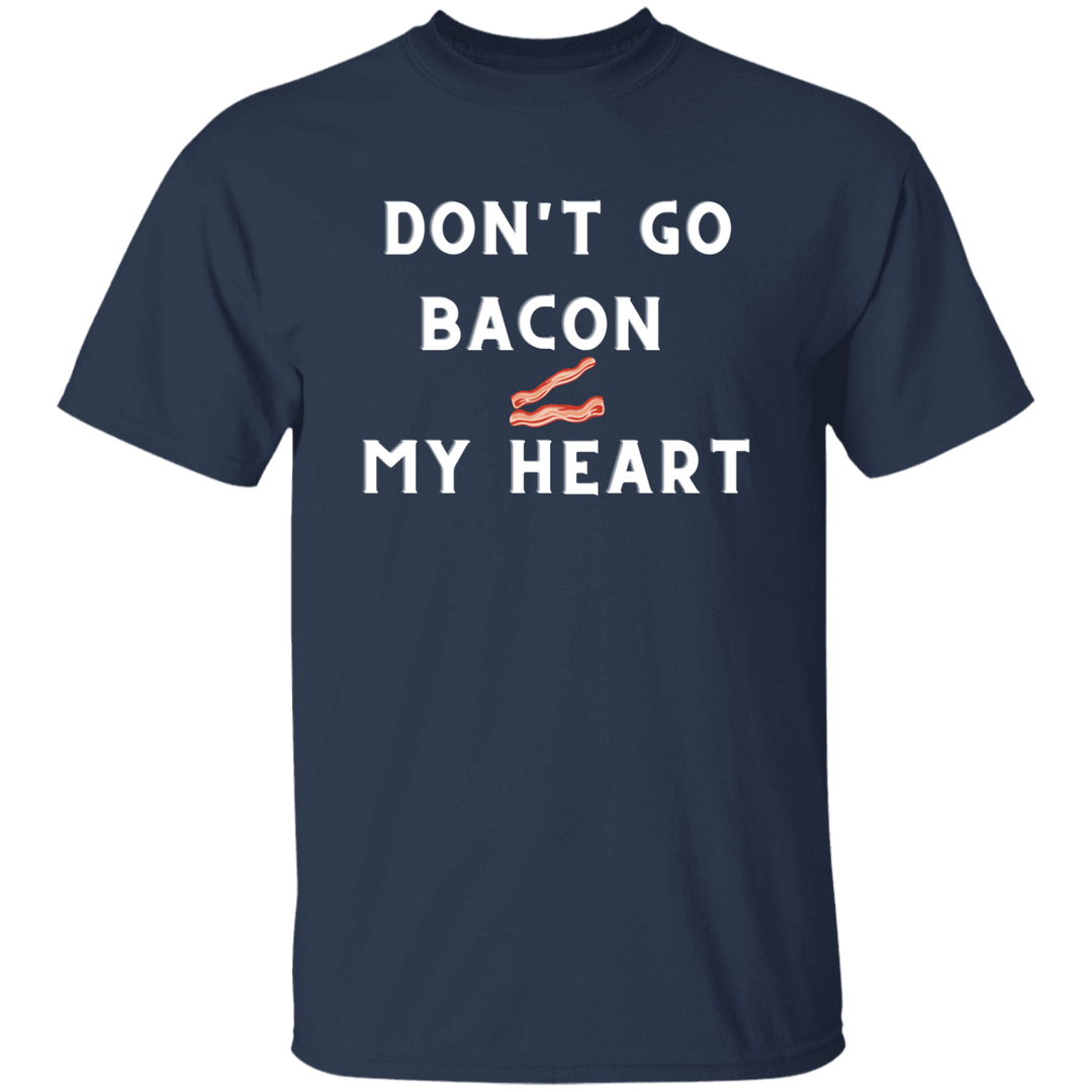 Don't Go Bacon My Heart