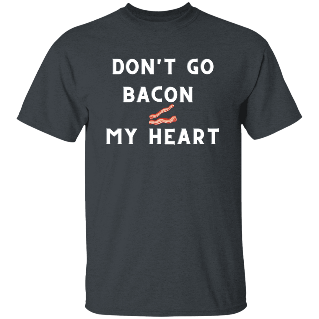 Don't Go Bacon My Heart