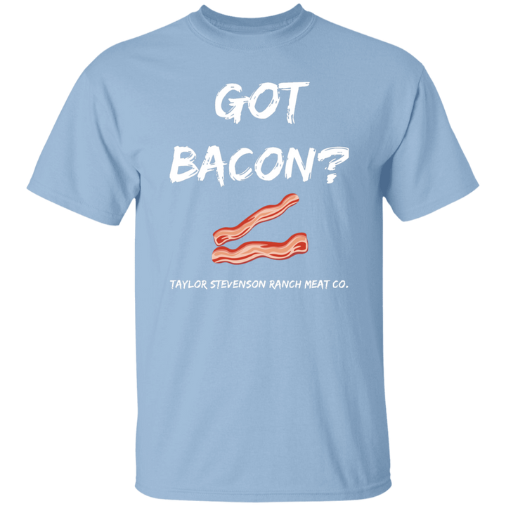 Got Bacon?  T-Shirt