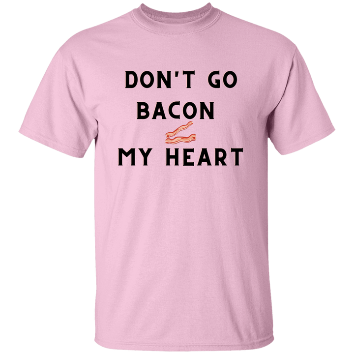 Don't Go Bacon My Heart