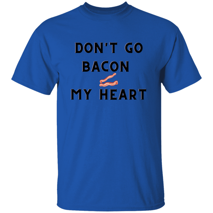 Don't Go Bacon My Heart