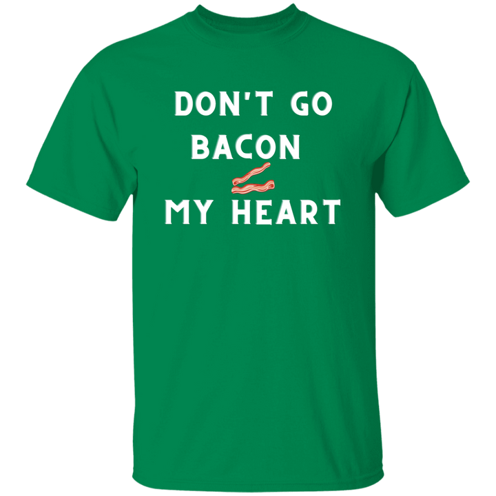 Don't Go Bacon My Heart