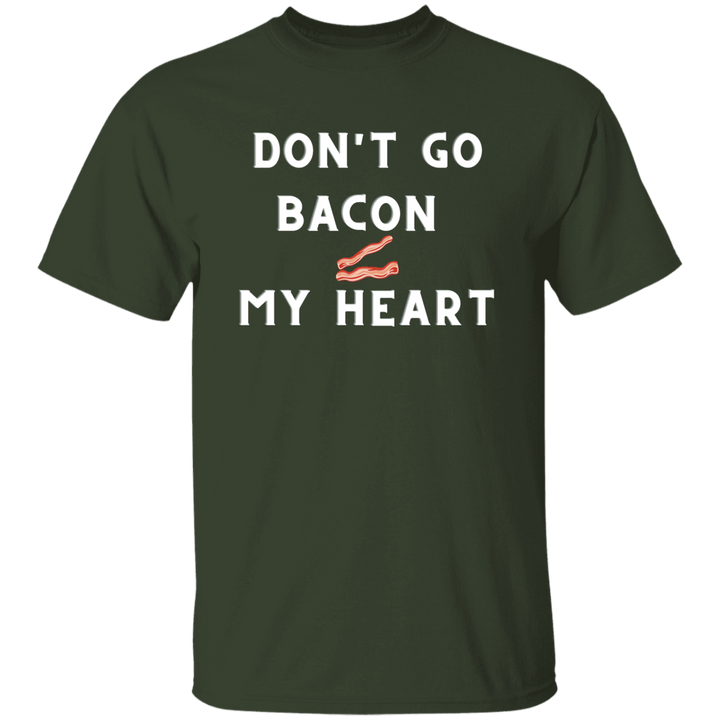 Don't Go Bacon My Heart
