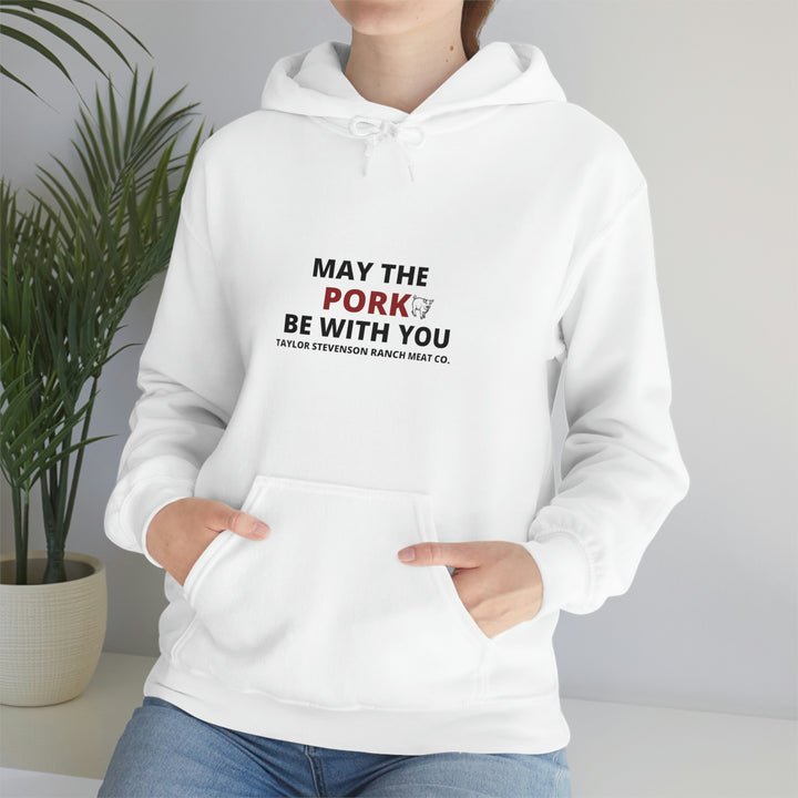 May The Pork Be With You  Hooded Sweatshirt