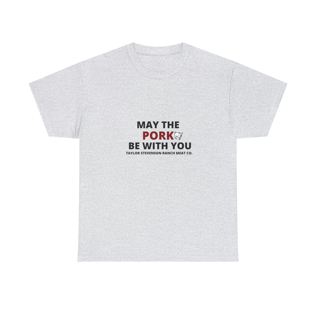 MAY THE PORK BE WITH YOU