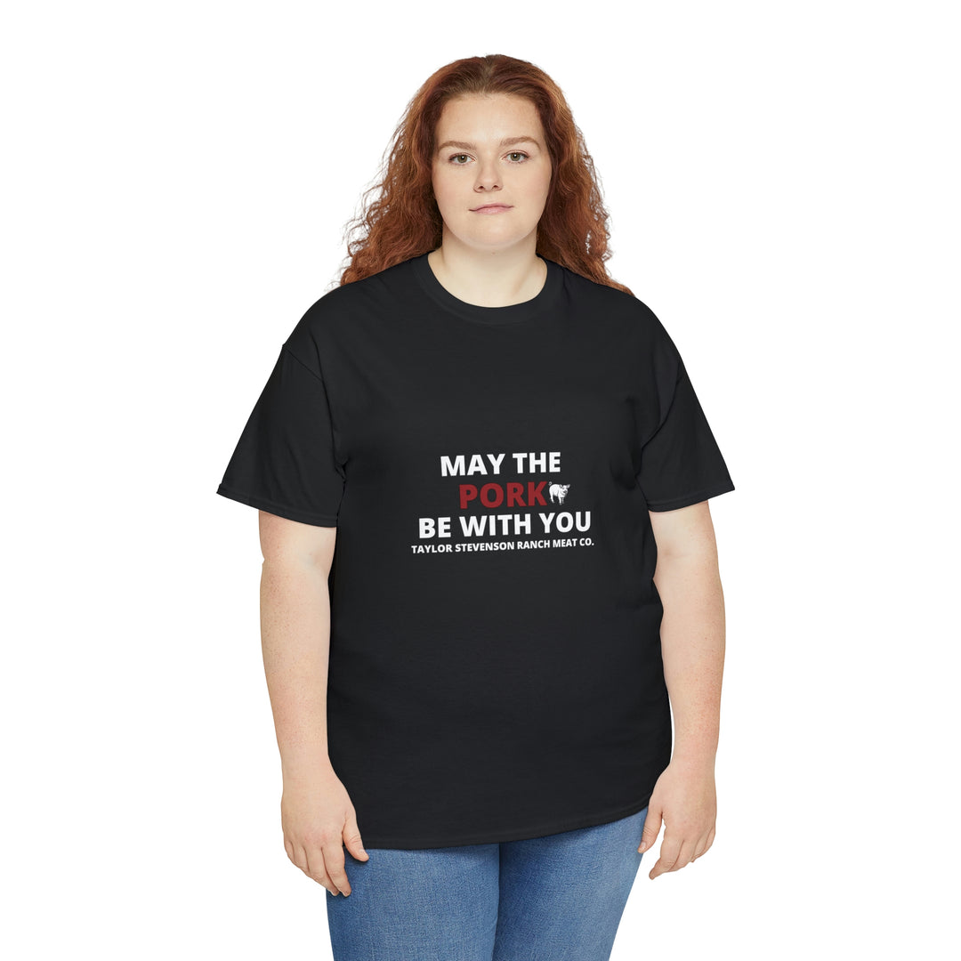 MAY THE PORK BE WITH YOU