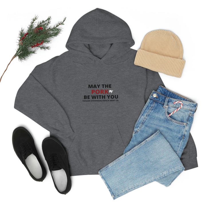 May The Pork Be With You  Hooded Sweatshirt