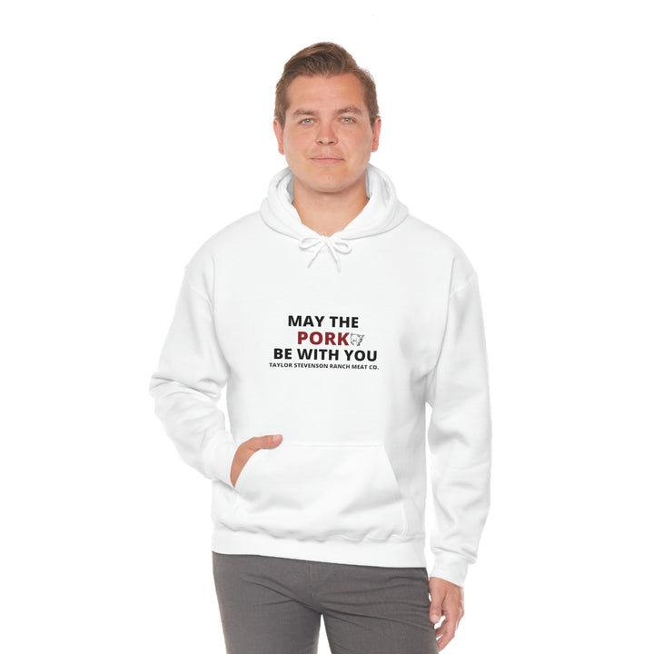 May The Pork Be With You  Hooded Sweatshirt