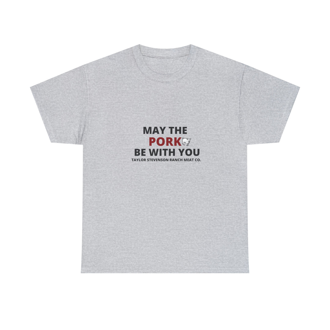 MAY THE PORK BE WITH YOU