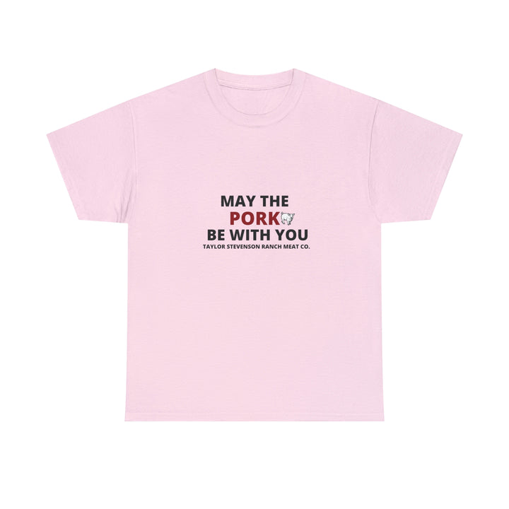 MAY THE PORK BE WITH YOU