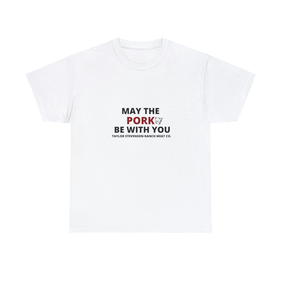 MAY THE PORK BE WITH YOU