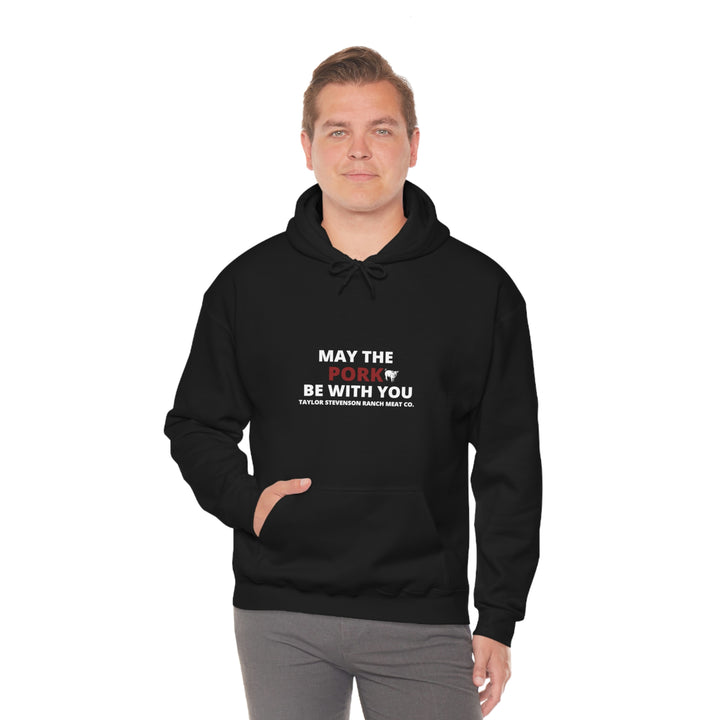 May The Pork Be With You  Hooded Sweatshirt